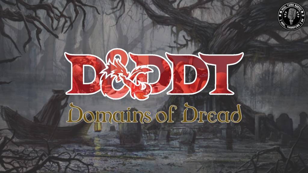 Dread Domain Domains of Dread – D&DDT